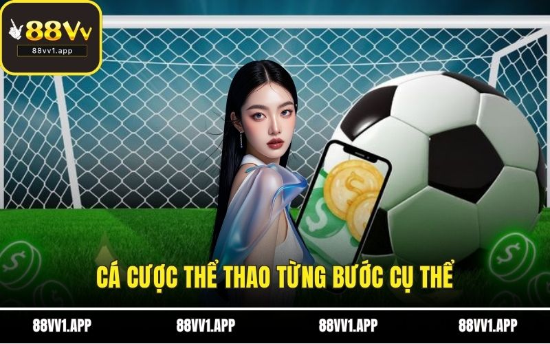Cá cược thể thao từng bước cụ thể