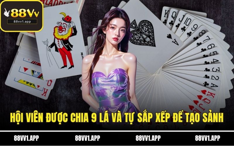 Hội viên được chia 9 lá và tự sắp xếp để tạo sảnh
