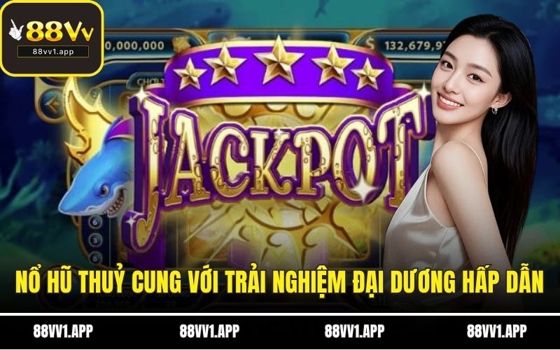 Nổ hũ Thủy Cung